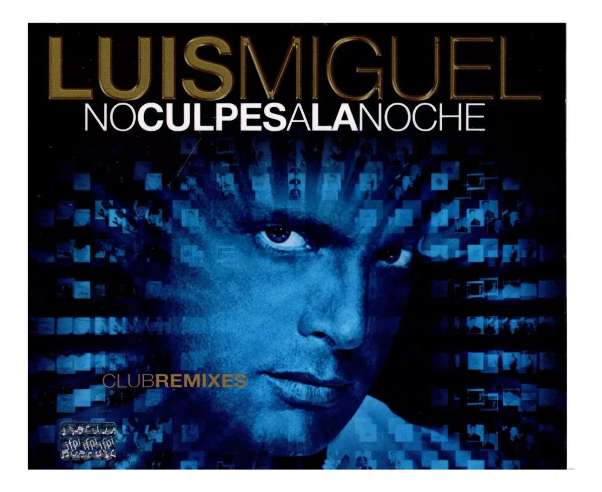 Luis Miguel No Culpes A La Noche Club Remixes Disco Cd