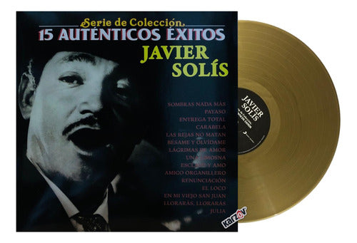 Javier Solís - 15 Auténticos Éxitos - Gold/Dorado Lp Vinyl