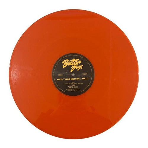 Neiked / Mae Muller / Polo G - Better Days - Orange Lp Vinyl