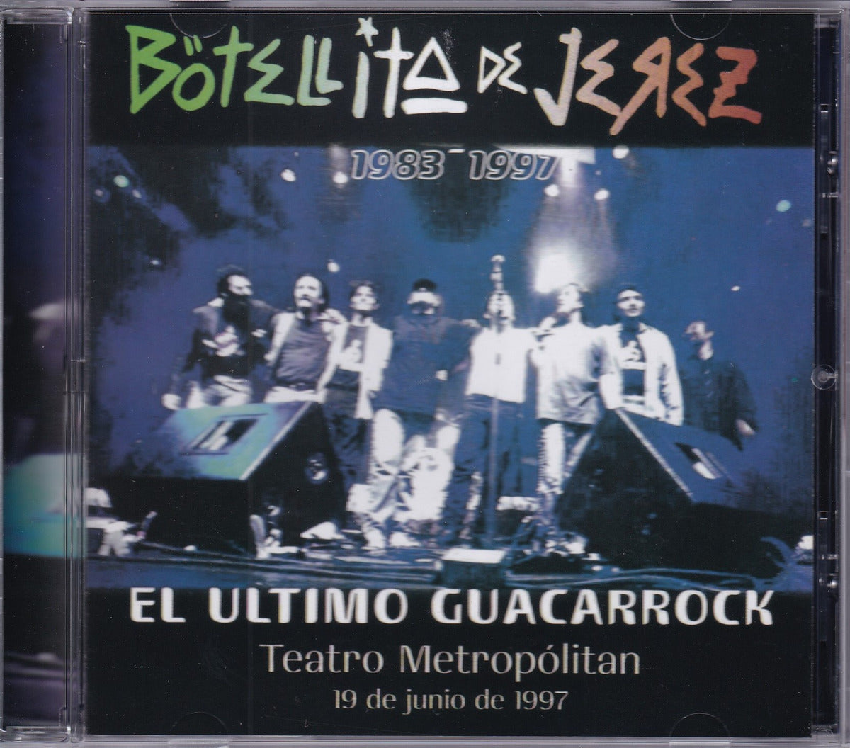 Botellita De Jerez El Ultimo Guacarrock / Teatro Metropolitan 19 06 97 Disco Cd