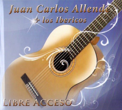 Juan Carlos Allende Y Los Ibericos Libre Acceso Disco Cd