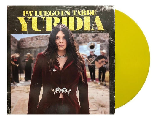 Yuridia Pa Luego Es Tarde Amarillo Yellow Lp Vinyl