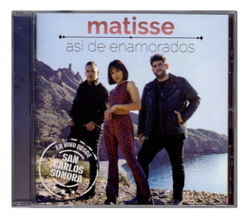 Matisse Asi De Enamorados En Vivo San Carlos Sonora Disco Cd