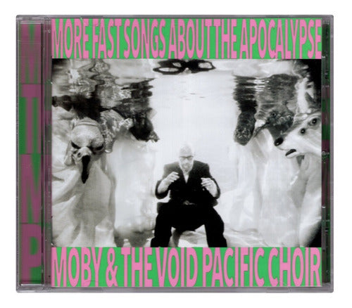 Moby Void Pacific Choir More Fast Songs About Apocalypse Disco CD