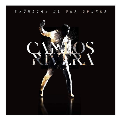 Carlos Rivera  Cronicas De Una Guerra  2 Discos Cd + Dvd