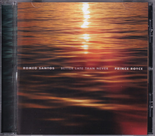 Romeo Santos Prince Royce Better Late Than Never Cd