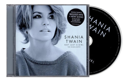 Shania Twain Not Just A Girl / The Highlight Disco Cd